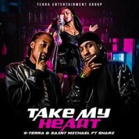 Take My Heart(feat. Saint Michael & Shari)_G-Terra,Saint Michael,Shari