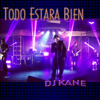 Todo Estara Bien_DJ Kane