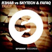 Tiger_R3HAB,Skytech,Fafaq