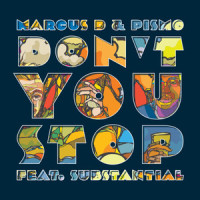 Don't You Stop(feat. Substantial)_PISMO,Substantial,Marcus D