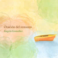 Oración del Remanso_Angela Gonzalez,Jorge Fandermole