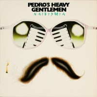 Susipari_Pedro's Heavy Gentlemen