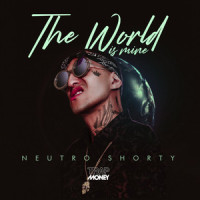 The World Is Mine_Neutro Shorty,Liomar Ricardo Acosta Orta,Jennifer Jimenez