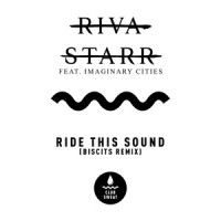 Ride This Sound(feat. Imaginary Cities)_Riva Starr,Imaginary Cities