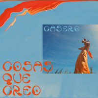 Cosas Que Creo_Casero,Gabriela Casero