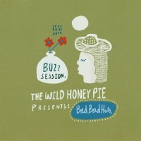 Love is All Around - The Wild Honey Pie Buzzsession_Bad Bad Hats