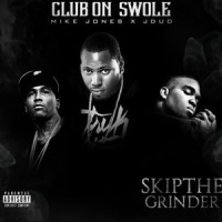 Club on Swole_Skip the Grinder,Mike Jones,Jdud