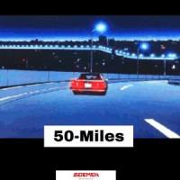 50-Miles_Side Men边缘人,Eazy,OliVerW