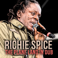 The Plane Land In Dub_Richie Spice