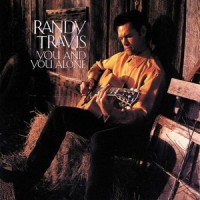 You and You Alone_Randy Travis