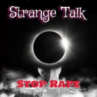 Stop Rape_Strange Talk