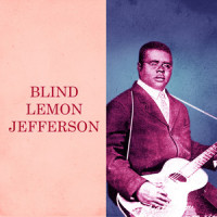 Rambler Blues_Blind Lemon Jefferson