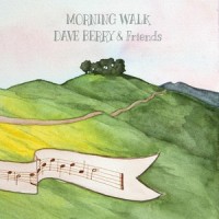 Morning Walk (feat. Simon Chrisman & Leslie Chin)_Dave Berry,Simon Chrisman,Leslie Chin