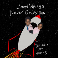 Never On My Own(feat. Deborah Joy Winans)_Juan Winans,Deborah Joy Winans
