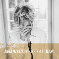 Nie Chcę Cię Obchodzić_Anna Wyszkoni