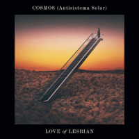 Cosmos(Antisistema Solar)_Love Of Lesbian