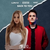 Back to You_LUNAX,NOISETIME,2WYLD