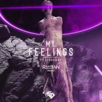 My Feelings_Serhat Durmuş,Raaban,Georgia Ku