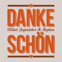 Dankeschön_Kölner Jugendchor St. Stephan