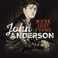 We're Just Young_John Anderson