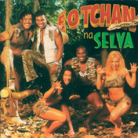 Tchan Na Selva_É O Tchan