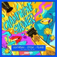 CHAMPAGNE SHOWER (Feat. Caesar, Toxic, Cha, Eric)_SixThema,Epiik,Plano