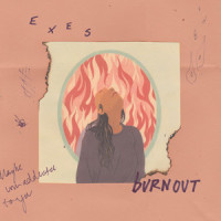 Burnout_EXES,Allie McDonald,Mike Derenzo,Daniel Parra