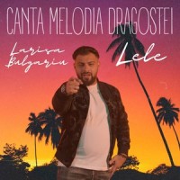Canta Melodia Dragostei_Lele,Larisa Bulgariu
