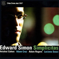 Opening_Edward Simon,Avishai Cohen,Adam Cruz,Luciana Souza,Adam Rogers