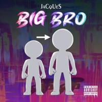 Big Bro_JACQUESS