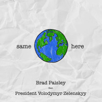 Same Here_Brad Paisley,President Volodymyr Zelenskyy