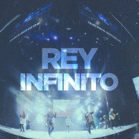 Rey Infinito_Marco Barrientos,Christine D'Clario,David Reyes