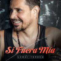 Si Fuera Mía_Leoni Torres