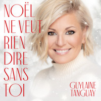 Noël ne veut rien dire sans toi_Guylaine Tanguay,Charles Boyer,Éric Beaulé