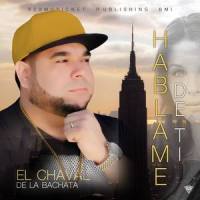 Hablame de Ti_El Chaval De la Bachata