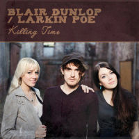 Killing Time_Blair Dunlop,Larkin Poe