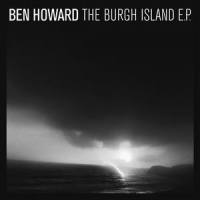 Oats In The Water_Ben Howard