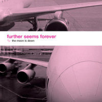 The Moon Is Down_Further Seems Forever