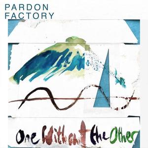 One Without The Other