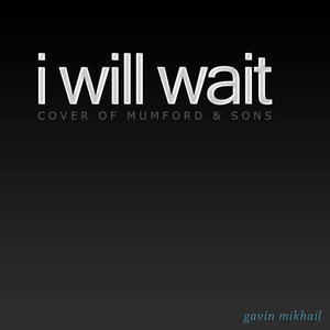I Will Wait