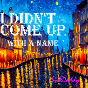 I didn't come up with a name