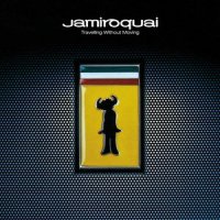 Travelling Without Moving_Jamiroquai
