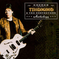 One Bourbon One Scotch One Beer_George Thorogood