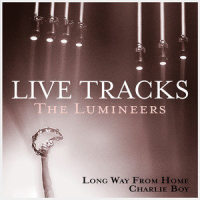 Long Way From Home - Live_Lumineers
