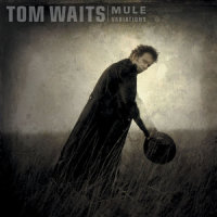 Come On Up To The House_Tom Waits