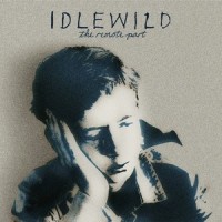 I Am What I Am Not_Idlewild