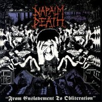 From Enslavement To Obliteration_Napalm Death