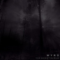 My Ghosts_Wyrd