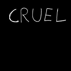 Cruel