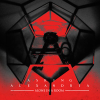 Alone In A Room_Asking Alexandria